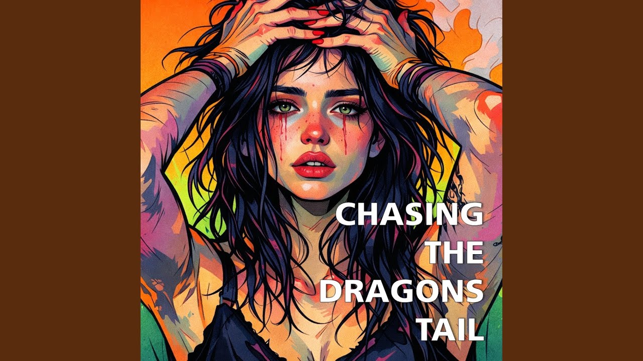 Chasing The Dragon's Tail