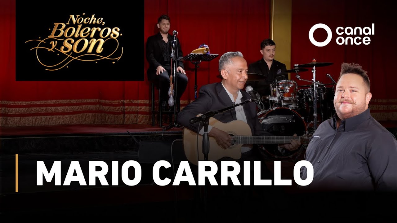 Noche, boleros y son - Mario Carrillo (04/07/2025)