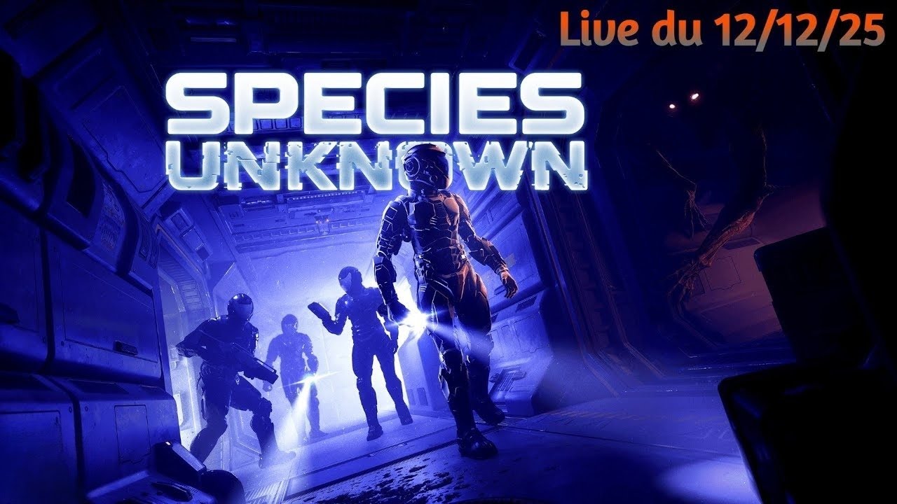 VOD → Species Unknow/ EP 3 en Coop  - Live du 12/12/25
