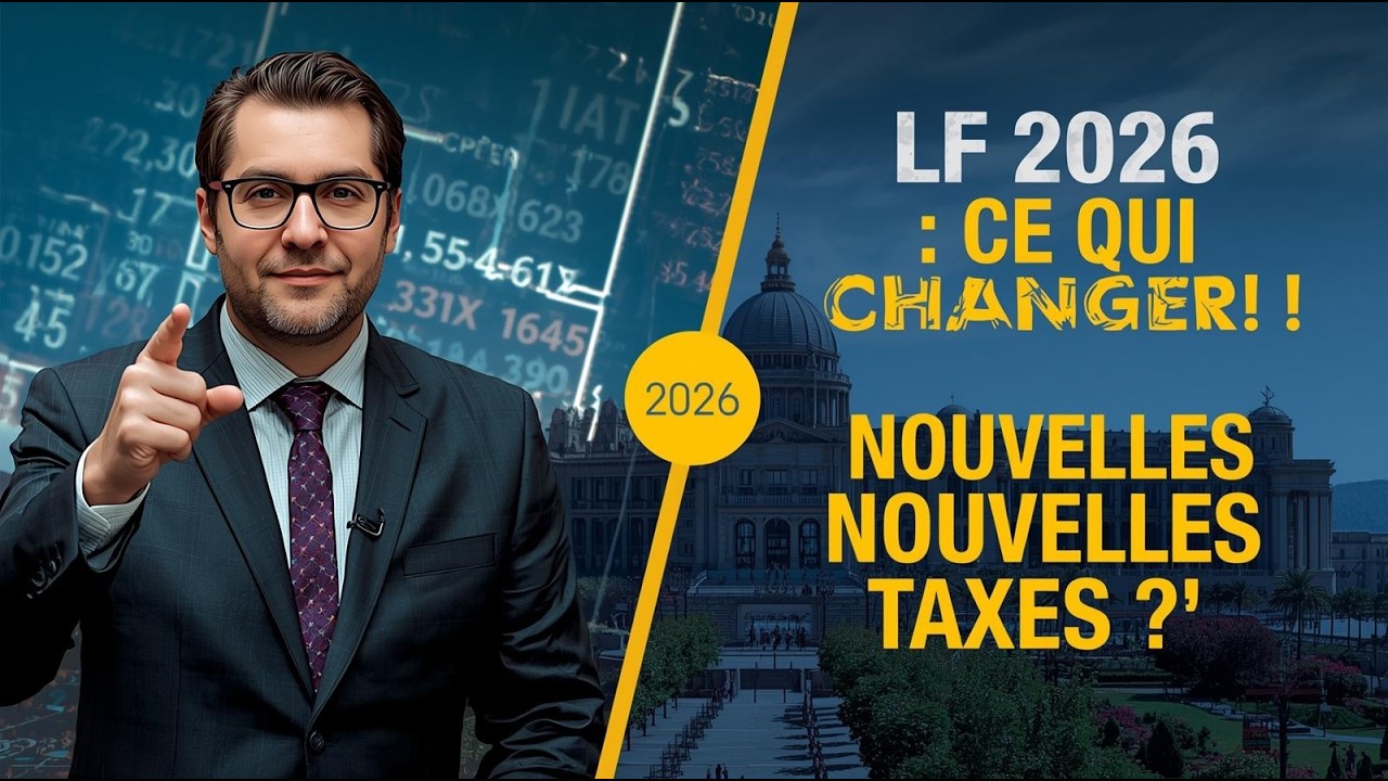 LF 2026 au Maroc : Ce qui va VRAIMENT changer pour votre portefeuille !