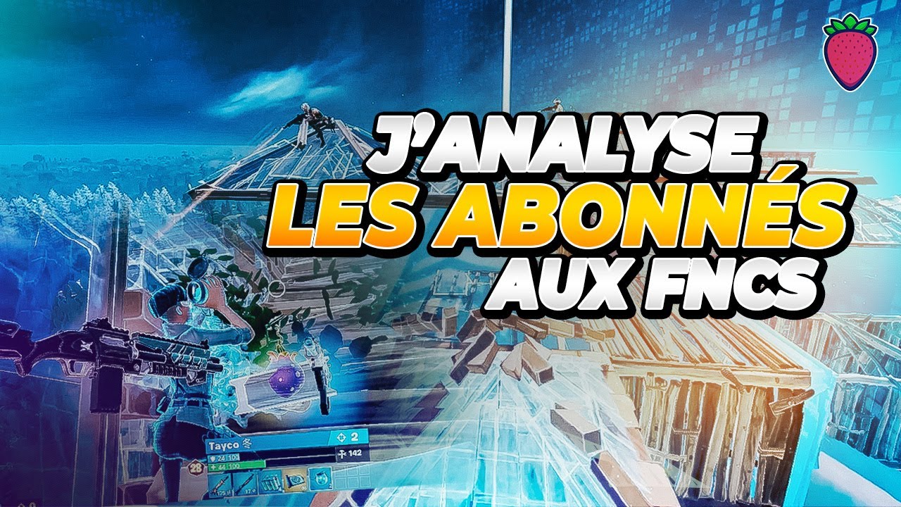 J'analyse les abonn&eacute;s aux FNCS - Comment se qualifier en cup ?  Rotations et Communication !