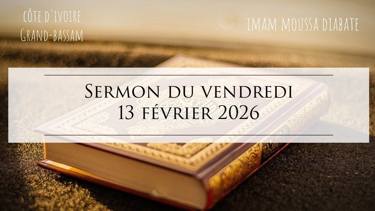Sermon du vendredi 13 février 2026