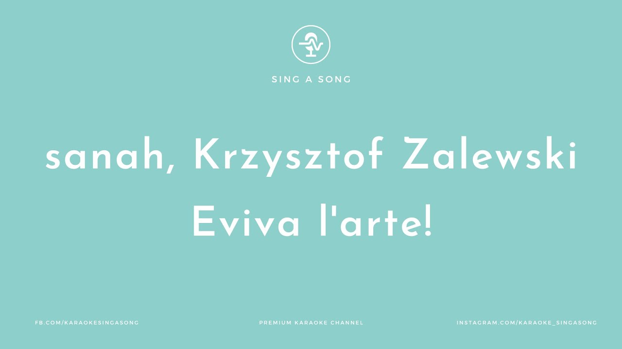 sanah, Krzysztof Zalewski - Eviva l'arte! (K. Przerwa-Tetmajer) (Karaoke/Instrumental)
