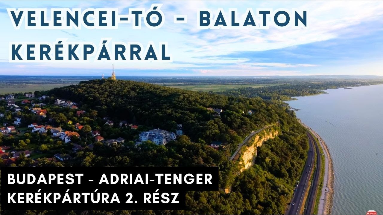 🌅 Velencei-tó - Balatonfenyves kerékpárral - Budapestről -Adriai-tenger kerékpártúra 2. rész