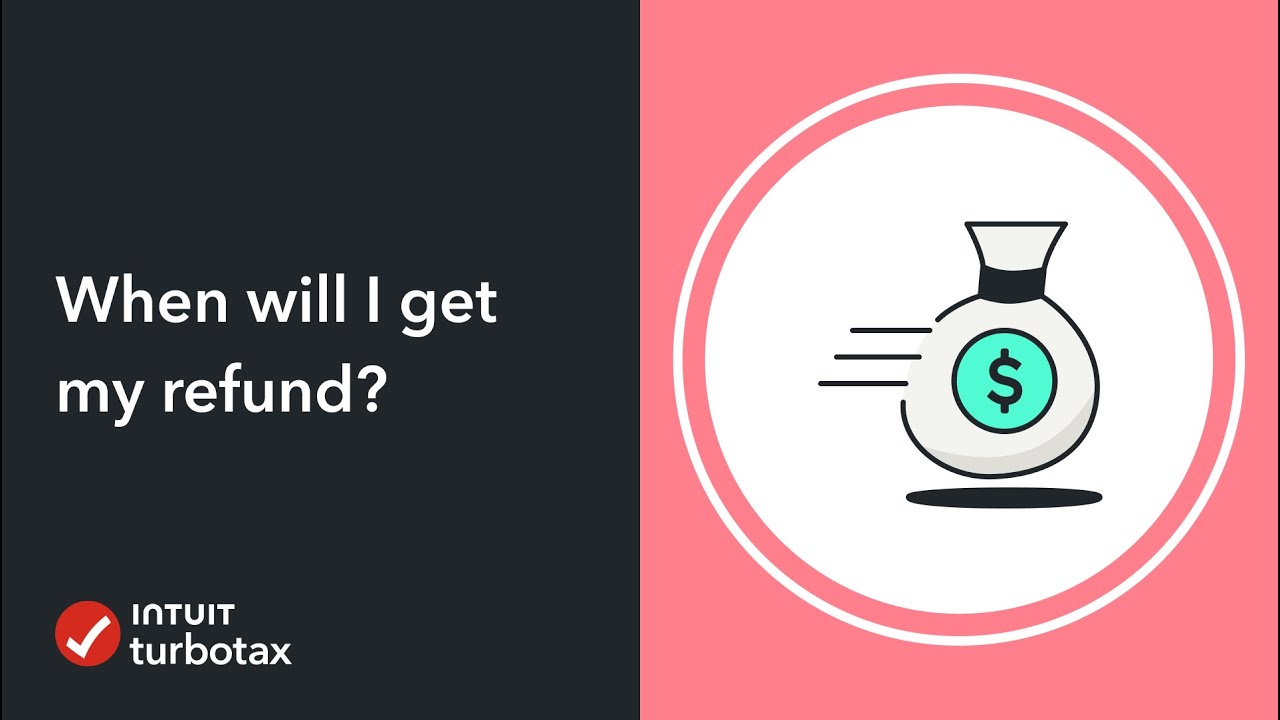 When will I get my refund? - TurboTax Support Video