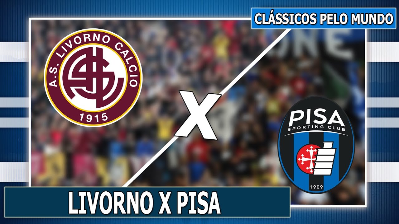 LIVORNO X PISA l CLÁSSICOS PELO MUNDO EP. 189