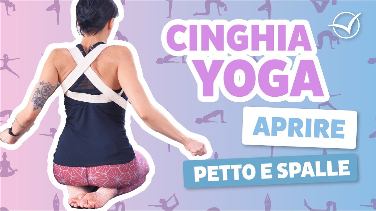 Yoga per aprire petto e spalle
