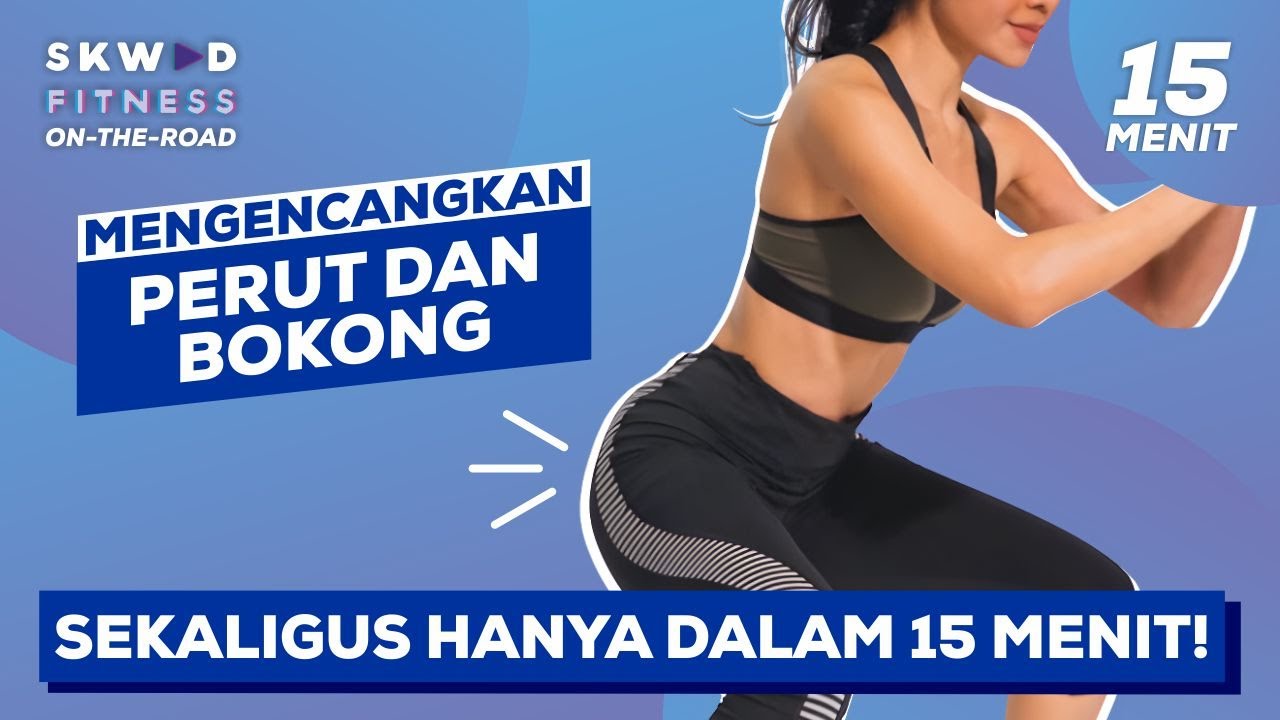 Wujudkan Perut Dan Bokong Yang Cantik Cuma Dengan Aerobik Selama 15 Menit! Yuk Merapat!