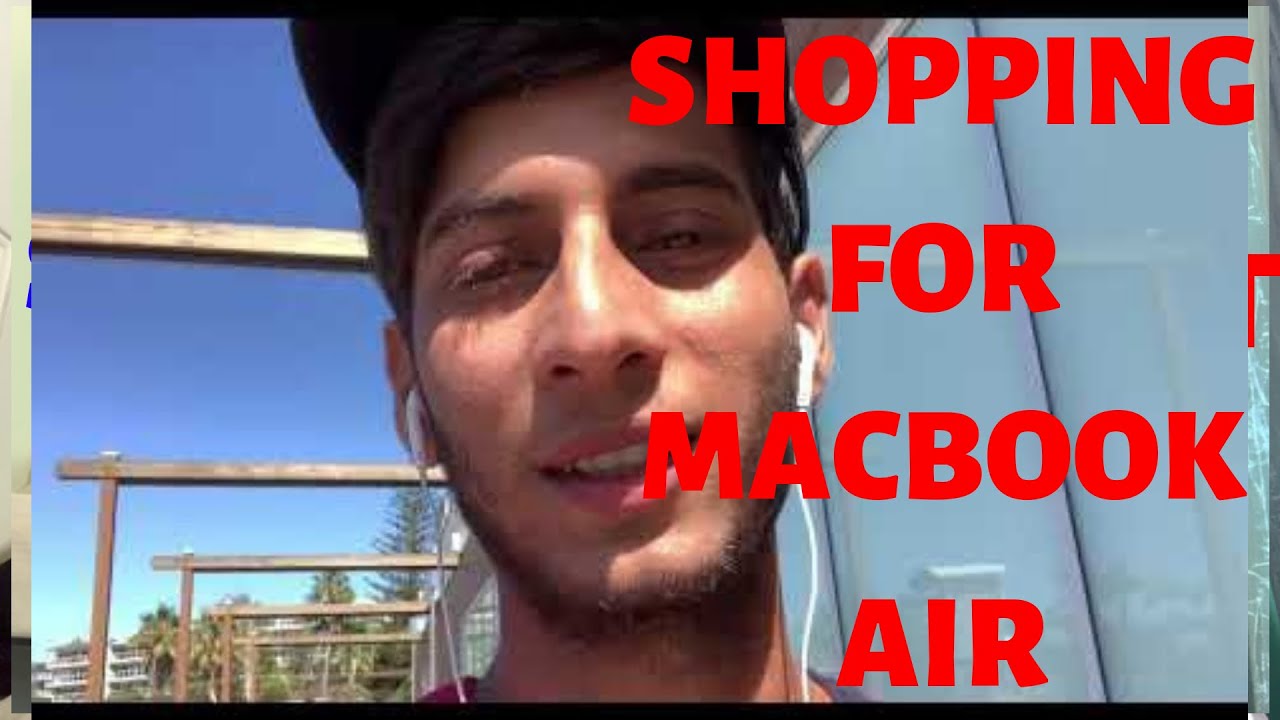 SHOPPING FOR MACBOOK AIR