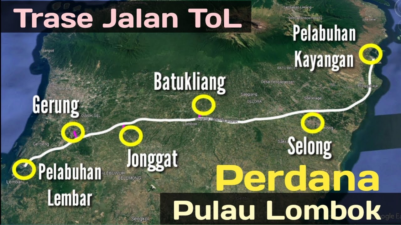 ToL PERDANA! Trase Jalan ToL Pulau Lombok NTB