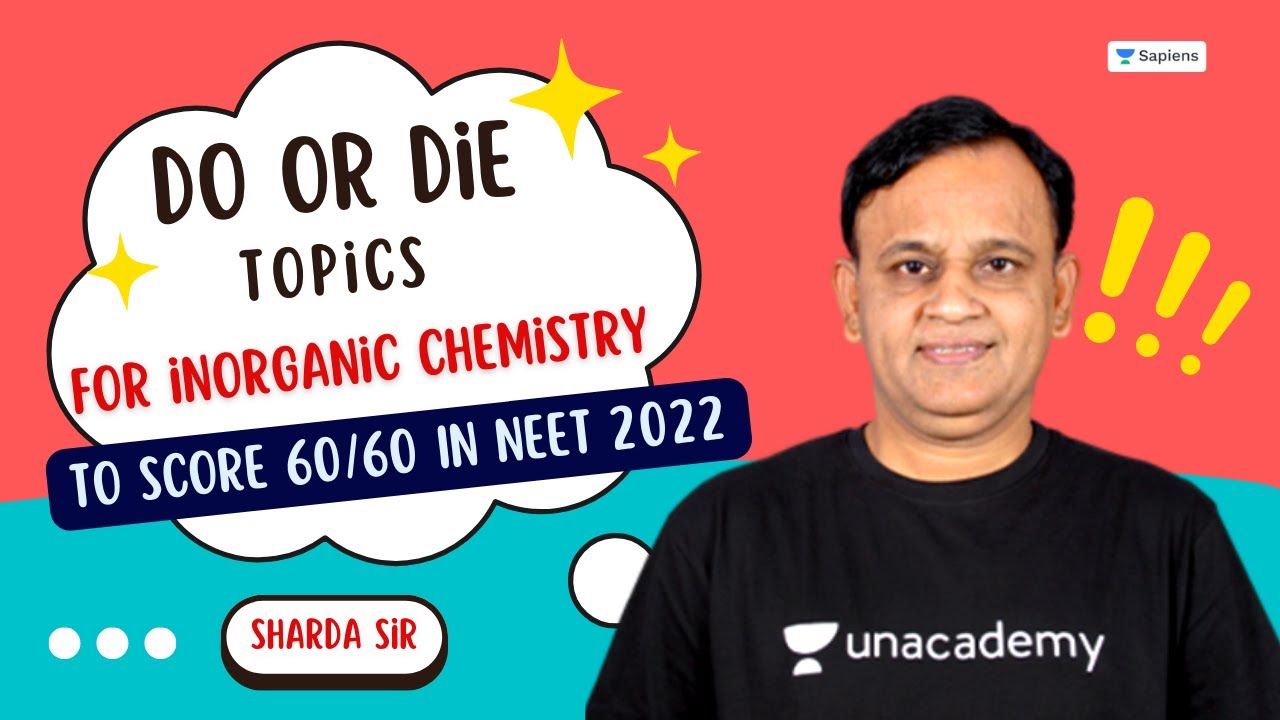 All Do & Die Topics of INORGANIC Chemistry to Score 60/60 in NEET 2022 | NEET Strategy by Sharda Sir