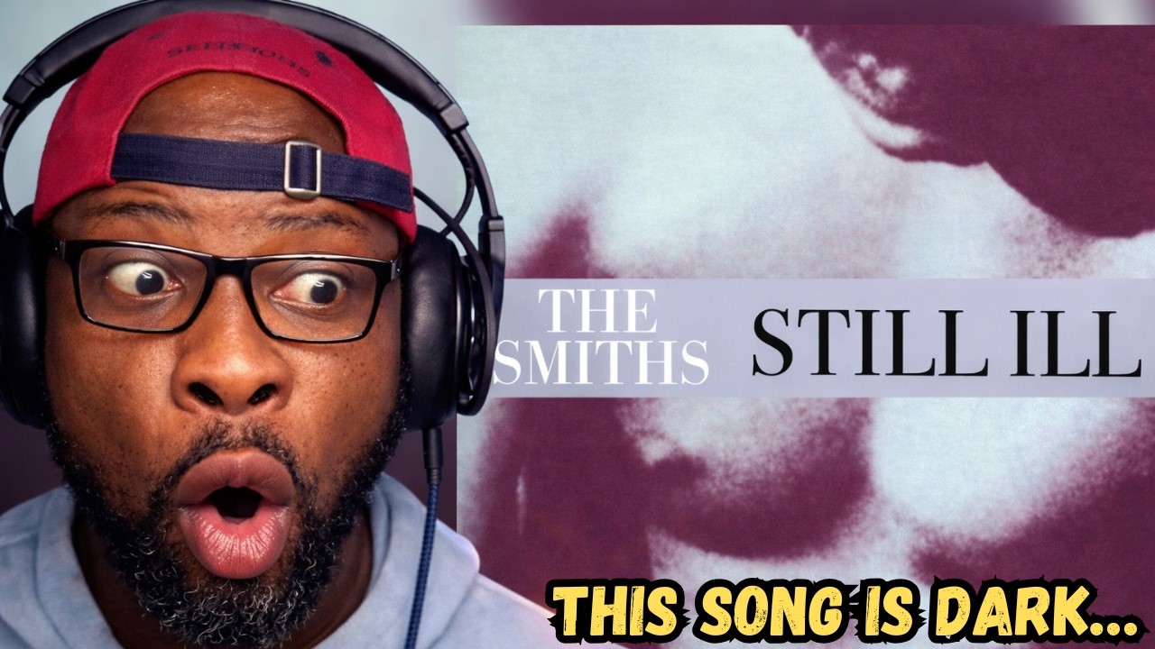 THE SMITHS - STILL ILL (OFFICIAL AUDIO) REACTION 🤯 THIS SONG IS DARK… BUT GENIUS! 🎸
