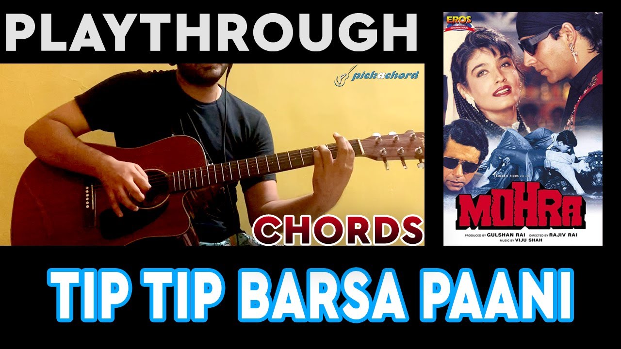 Tip Tip Barsa Paani | Mohra | Guitar Tutorial | Pickachord | Playthrough