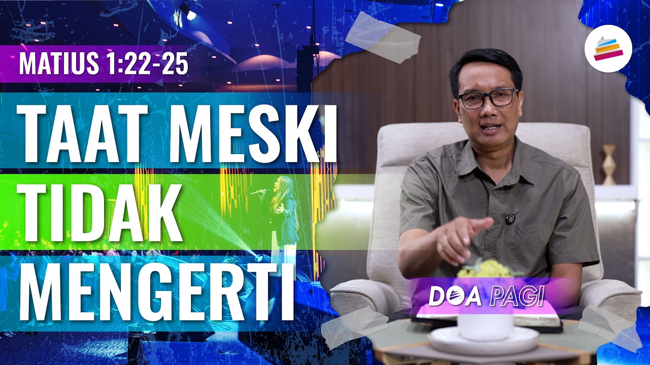 Doa Pagi • Taat Meski Tidak Mengerti • Pdt. Dr. Joko Prihanto
