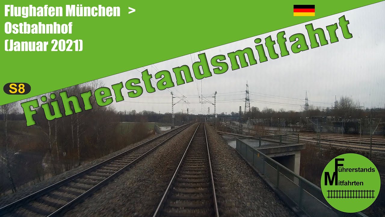 [Deutschland] Führerstandsmitfahrt 2021 * S-Bahn München * Flughafen - Ostbahnhof