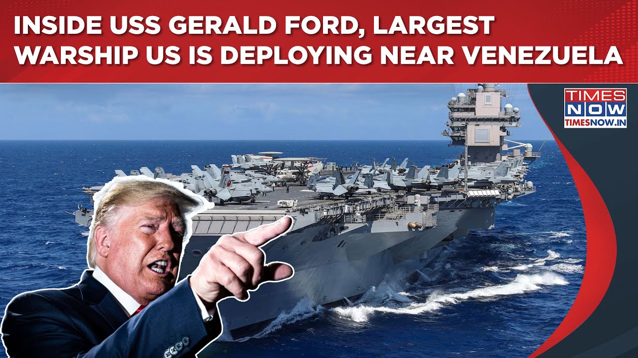 Inside USS Gerald Ford, World’s Largest Warship US Deploying In Caribbean As Trump VS Maduro Peaks