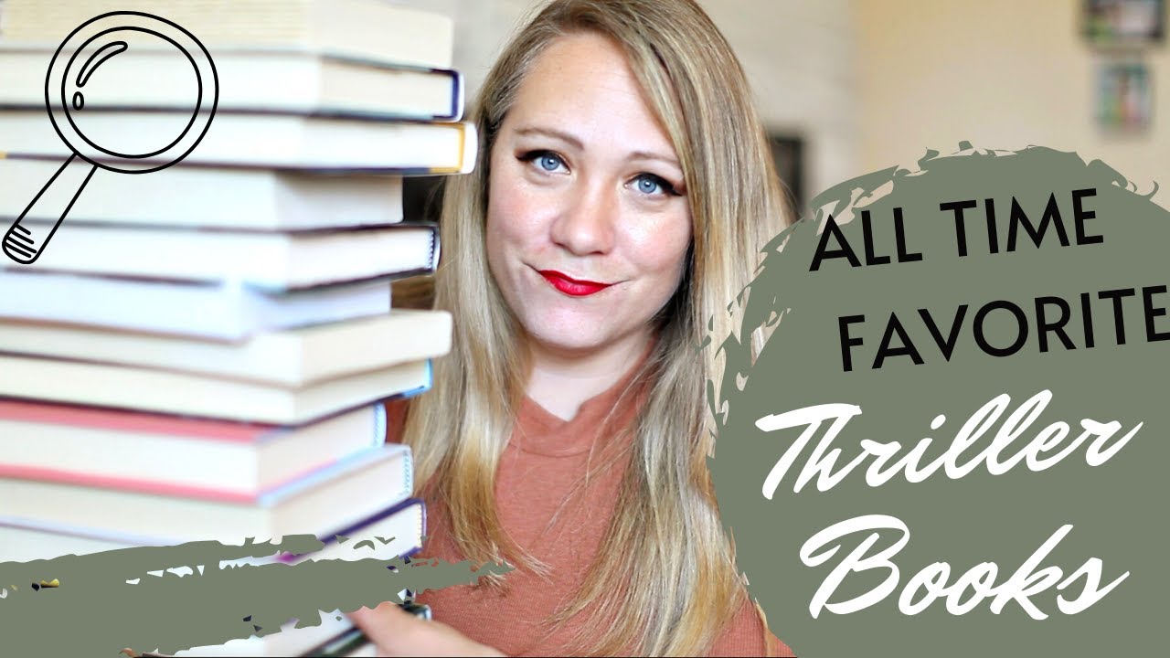 ALL TIME FAVORITE THRILLER BOOKS!