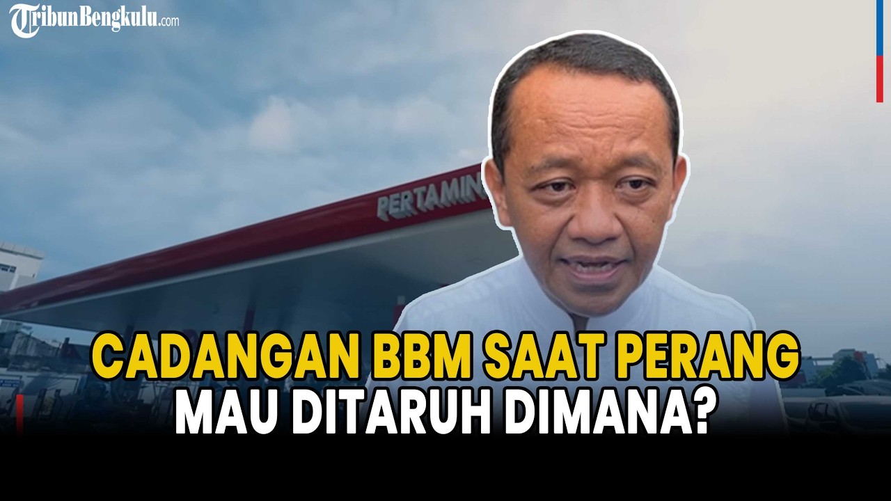 Cadangan BBM Saat Perang, Bahlil: Banyak Pun, Mau Ditaruh Dimana?