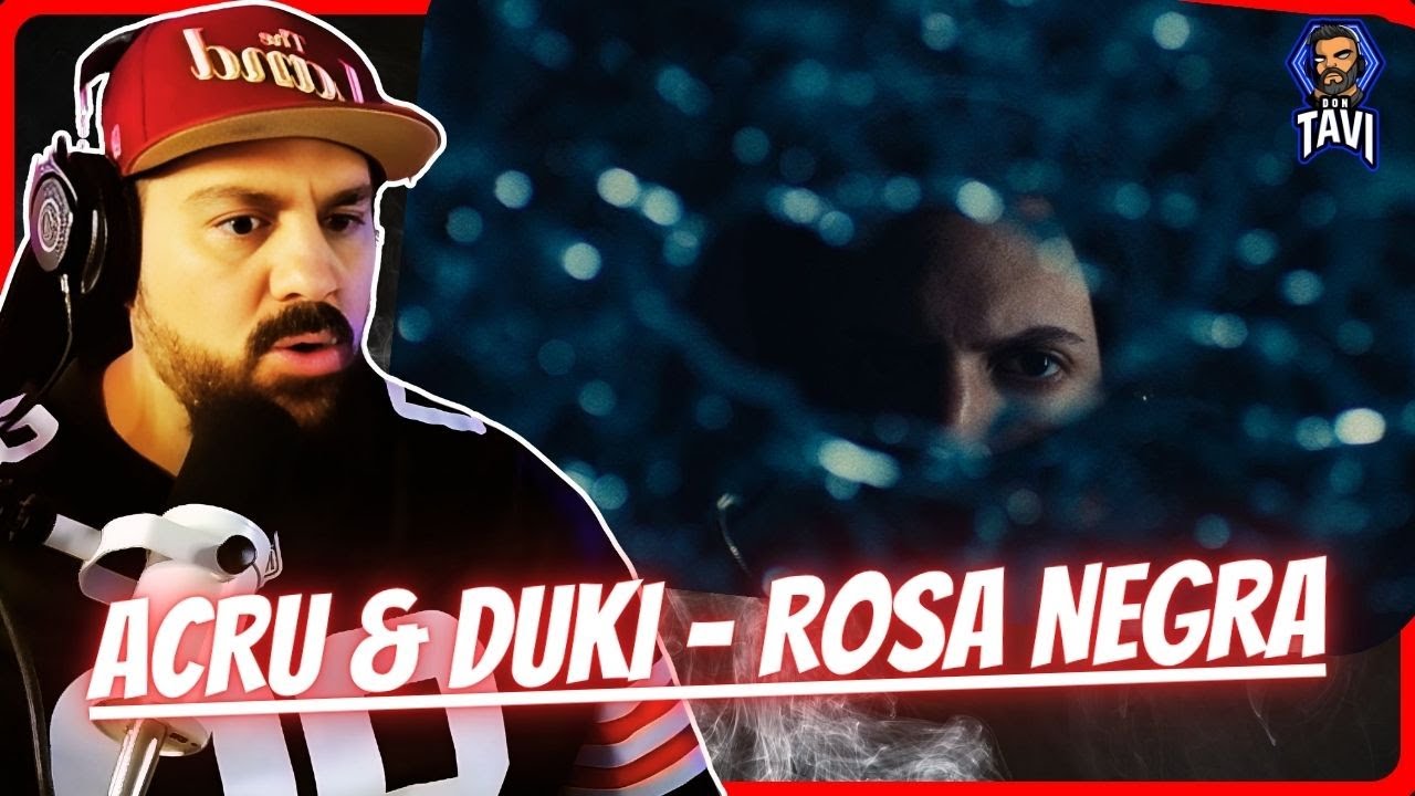 REACCION A ACRU & DUKI - ROSA NEGRA (Video Oficial)