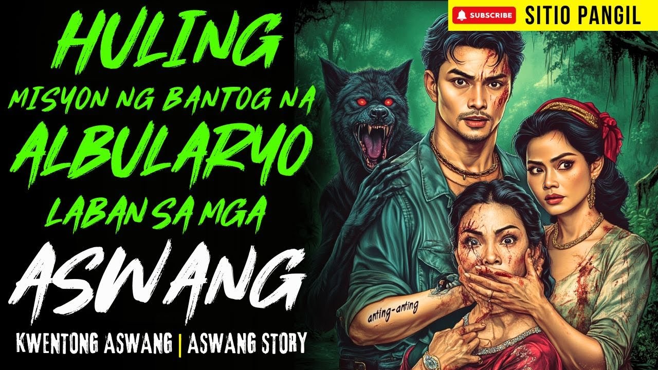 BANTOG NA ALBULARYO LABAN SA MGA ASWANG | Kwentong Aswang | True Story