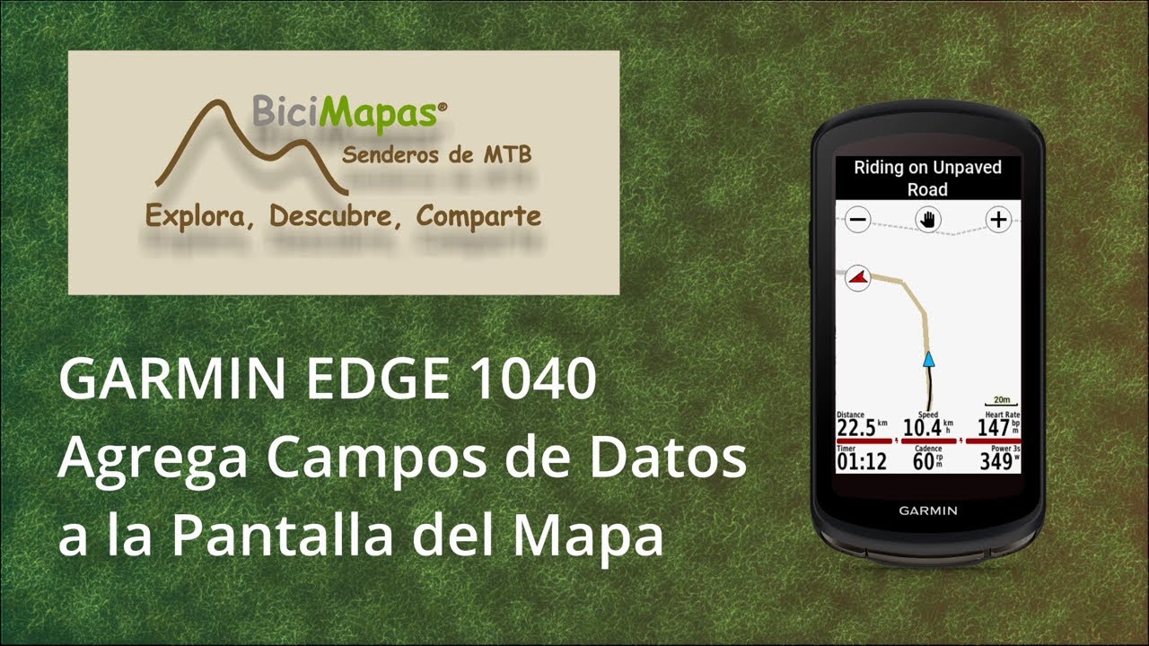 Cómo Agregar Campos de datos en la Pantalla del Mapa de tu Garmin Edge 1040