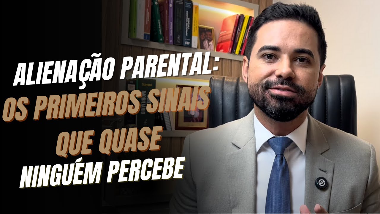 Alienação Parental: os primeiros sinais que quase ninguém percebe (revelado)