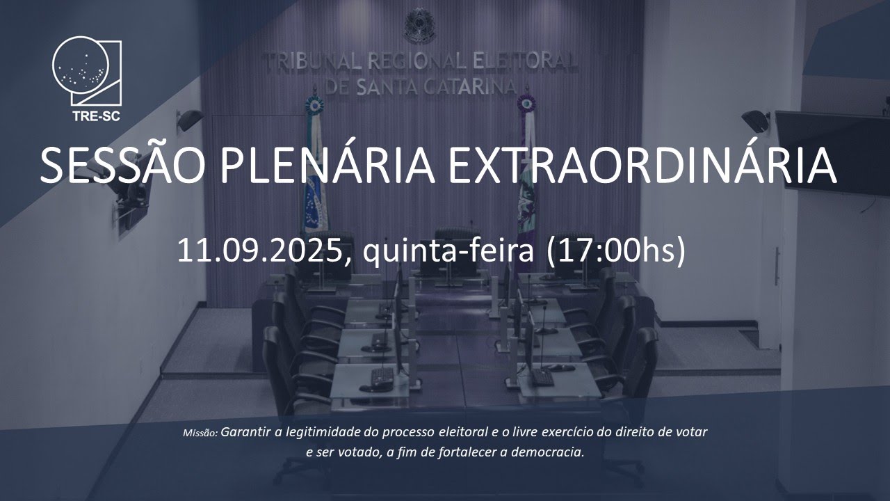 Sess&atilde;o Plen&aacute;ria Extraordin&aacute;ria 11/09/2025 17h