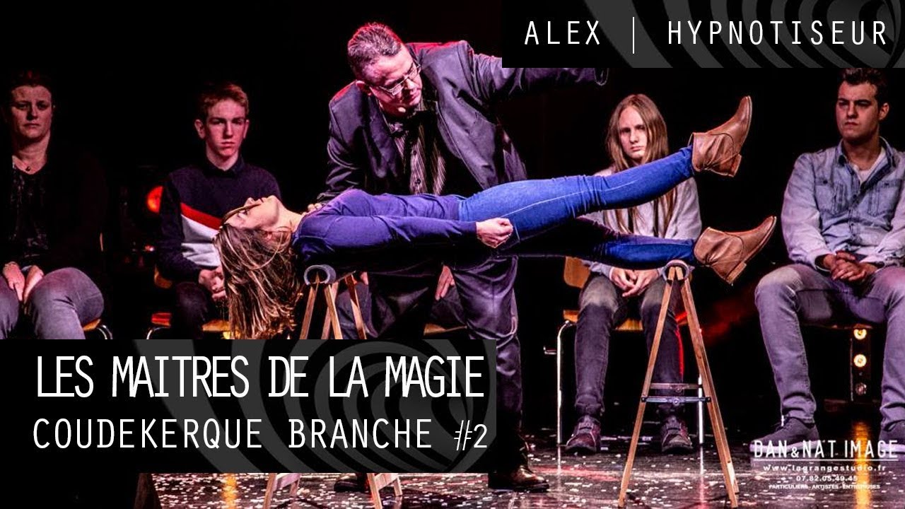 Hypnose - Catalepsie totale -  Les Maîtres de la Magie 2019 - Coudekerque Branche | Alex Hypnotiseur