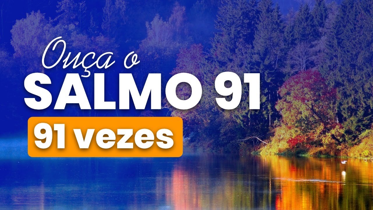 Salmo 91 - Repetido  91 vezes | Florescendo no Vale