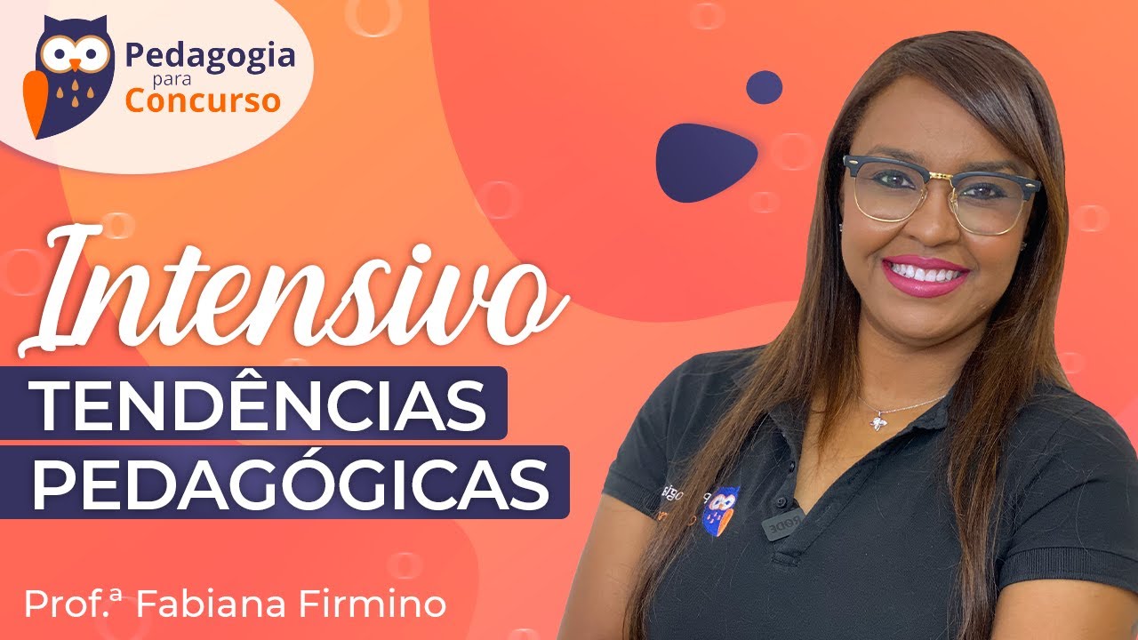[Intensivo] Tendências Pedagógicas - Revisão | Pedagogia para Concurso