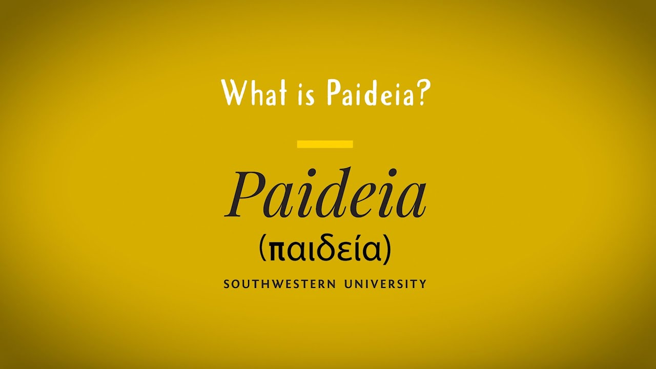Southwestern University: What is Paideia?