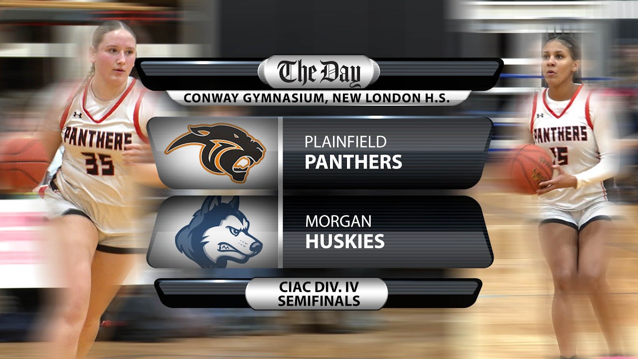 Plainfield vs. Morgan - CIAC Div. IV girls' basketball semifinal
