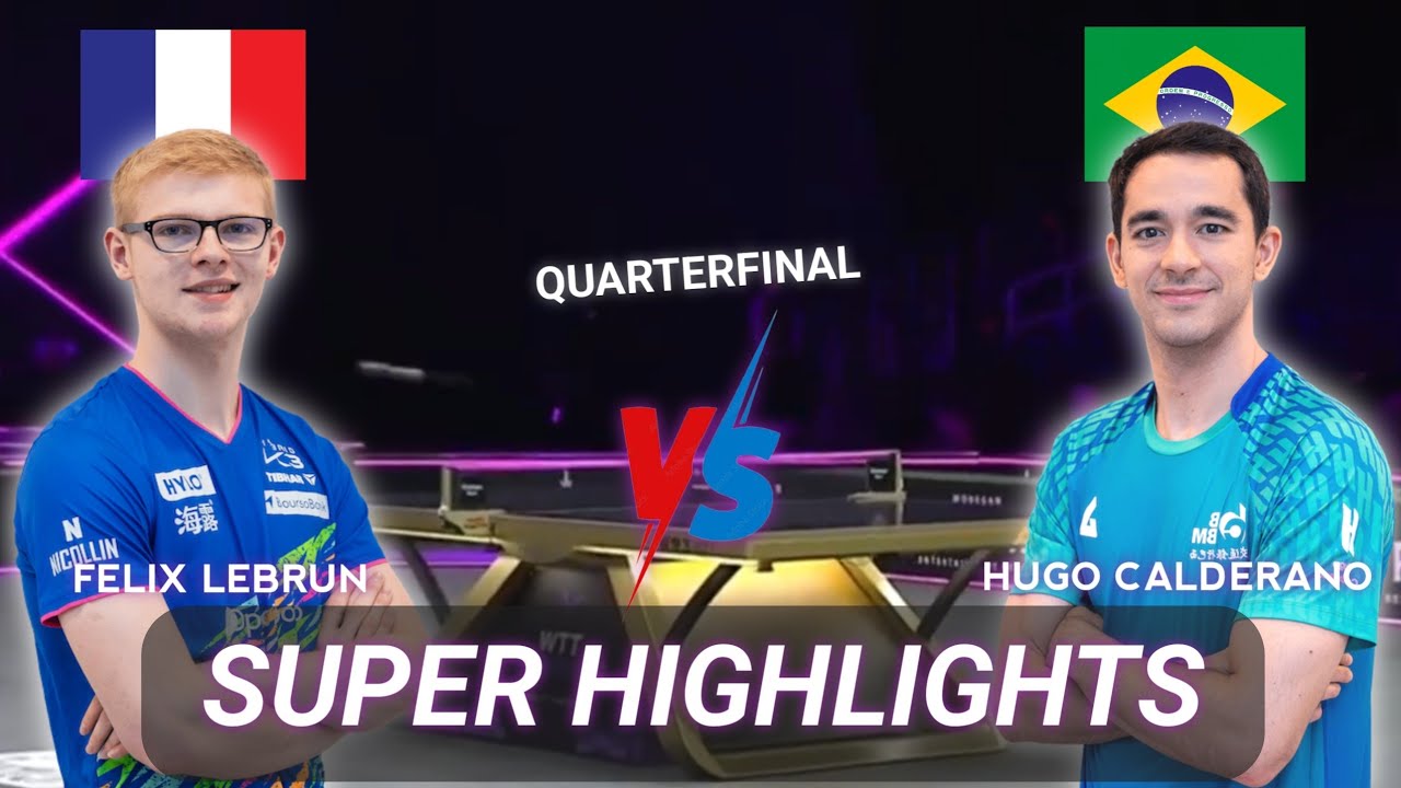 Amazing Match🔴Felix Lebrun vs Hugo Calderano Quarterfinal WTTIncheon