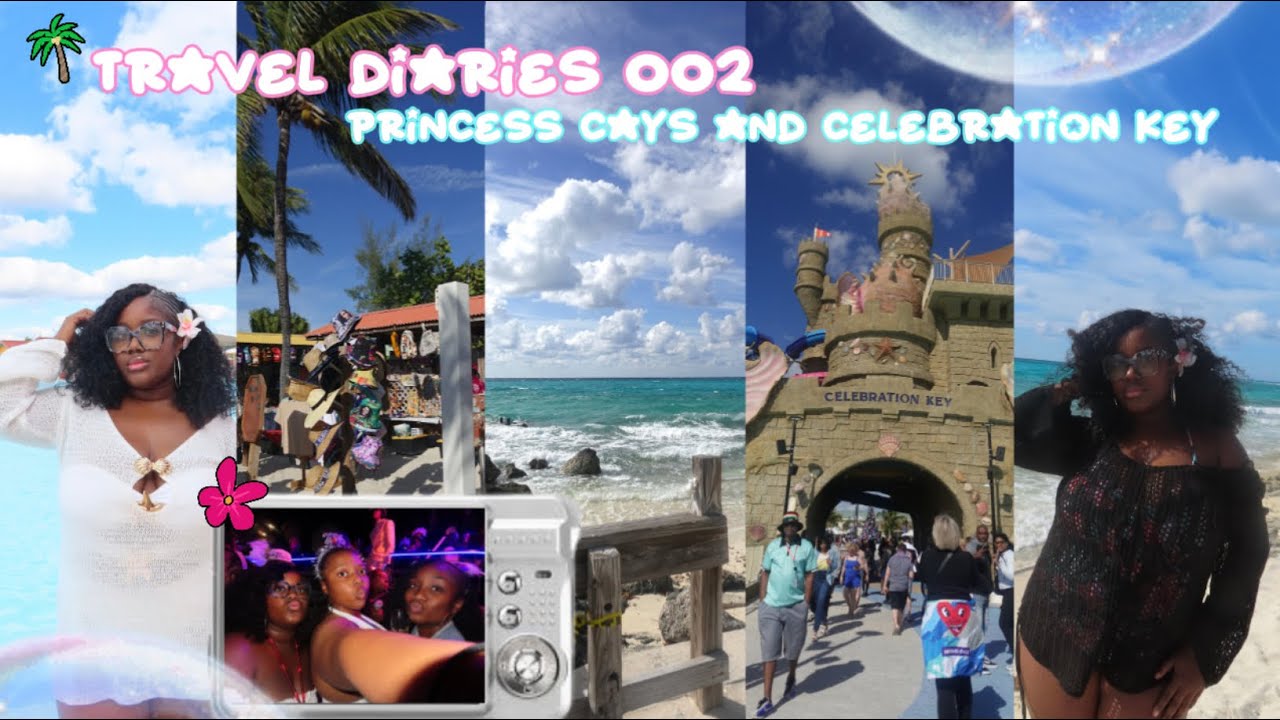 travel diaries 002: princess cays and celebration key