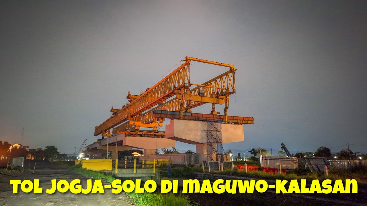 Update Pembangunan Jalan Tol Jogja-Solo Dari Ring Road Maguwo Sampai Selokan Mataram Kalasan