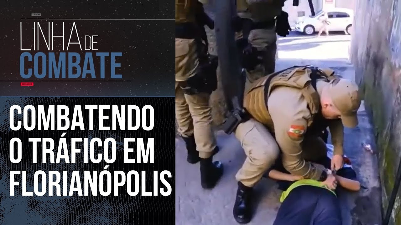 TENSÃO NA OPERAÇÃO POLICIAL: COMBATE AO TRÁFICO DE DROGAS EM FLORIANÓPOLIS | LINHA DE COMBATE