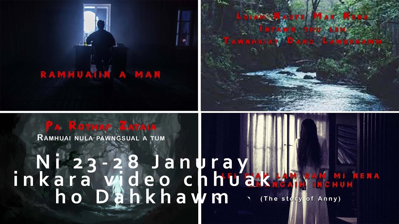 Thlahrang thawnthu leh tawnrhiat lawrkhawm| Ni 23-28 (January) inkara video chhuak ho dahkhawm