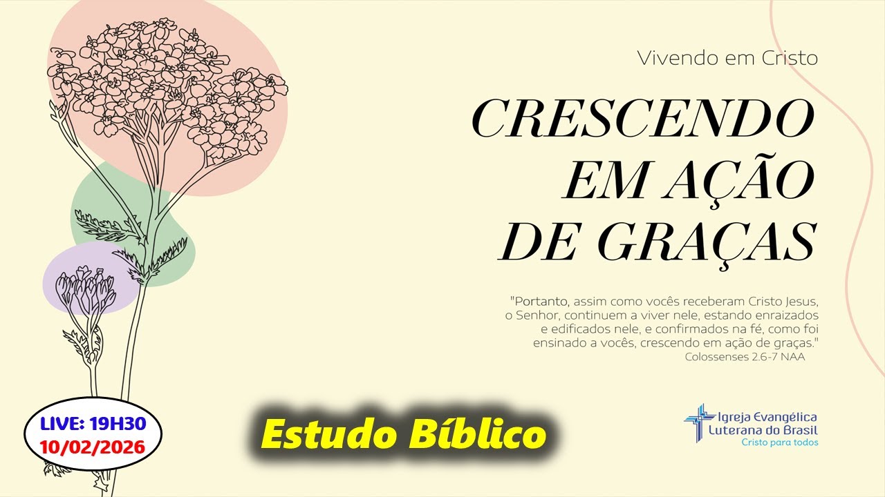 Crescendo em Ação de Graças | Temática IELB 2026 | Live dia 10/02/2026 - 19h30