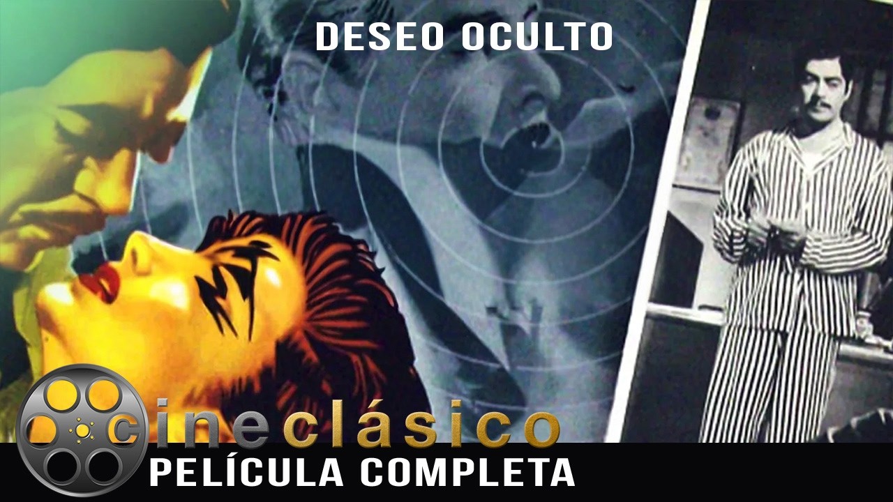 Deseo Oculto | Película Clásica Mexicana | Cine Clásico