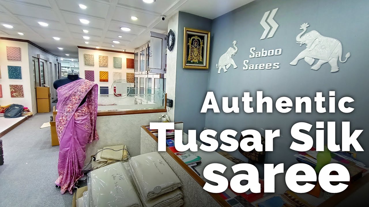 Authentic Pure Tussar Silk Saree Manufacturer in Kolkata (Park Street) / SABOO SAREES PVT. LTD. ✔