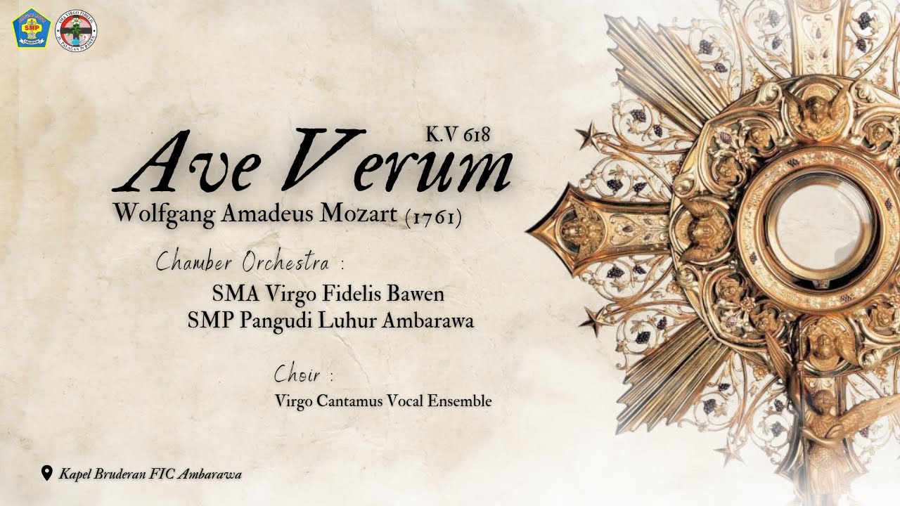 Ave Verum Corpus (Wolfgang Amadeus Mozart) KV 618 | SMA Virgo Fidelis ft. SMP Pangudi Luhur Ambarawa
