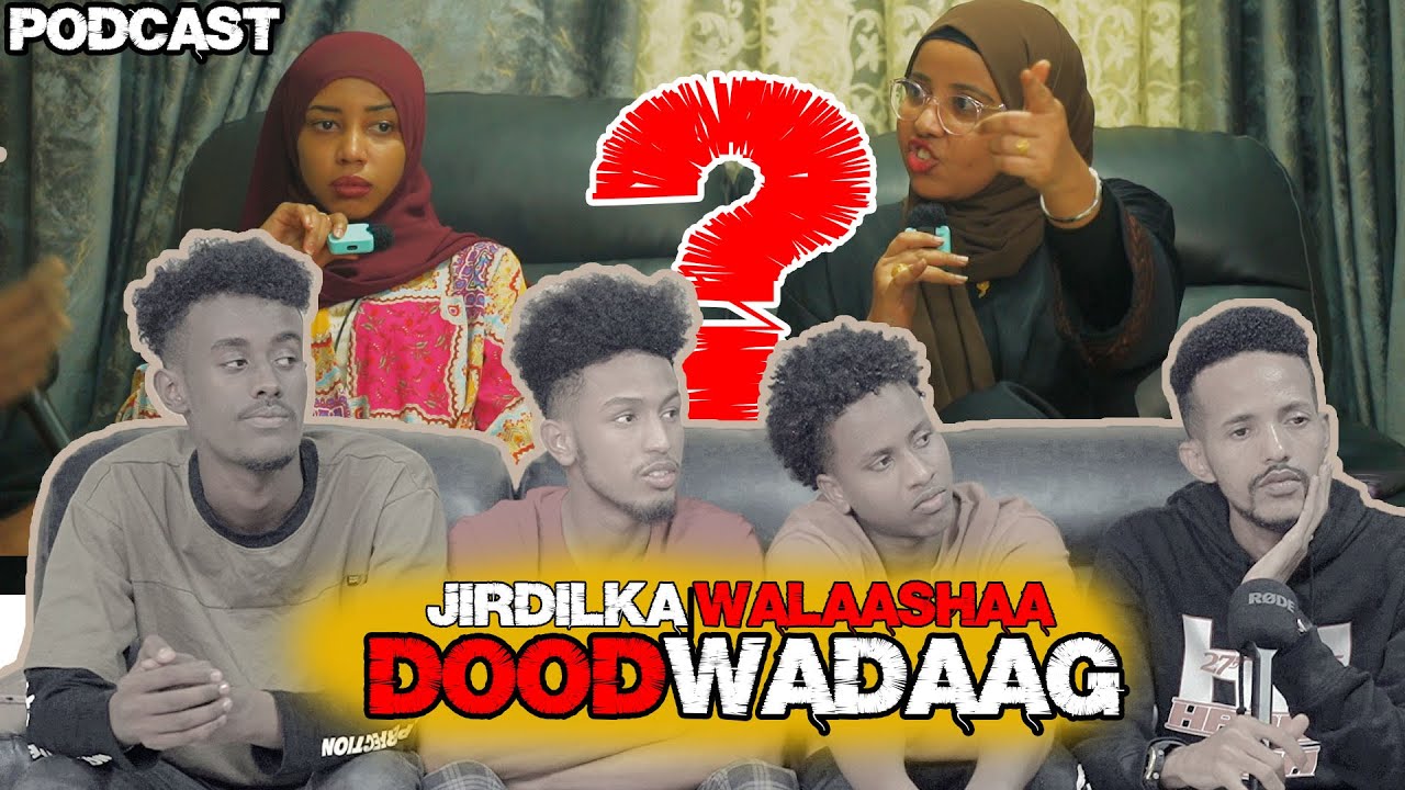 WALAASHAA IS QAAWISEY UNIIKINEYSA DADKA, MAXAY KAA MUDAN TAHAY ? DoodWadaag