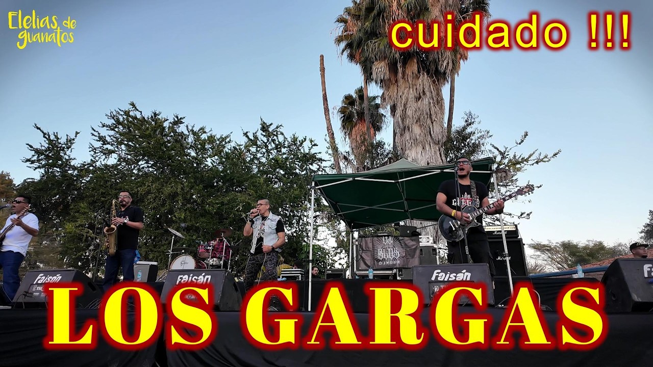 LOS GARGAS en el Parque de la Cristianía en Chapala (cuidado)