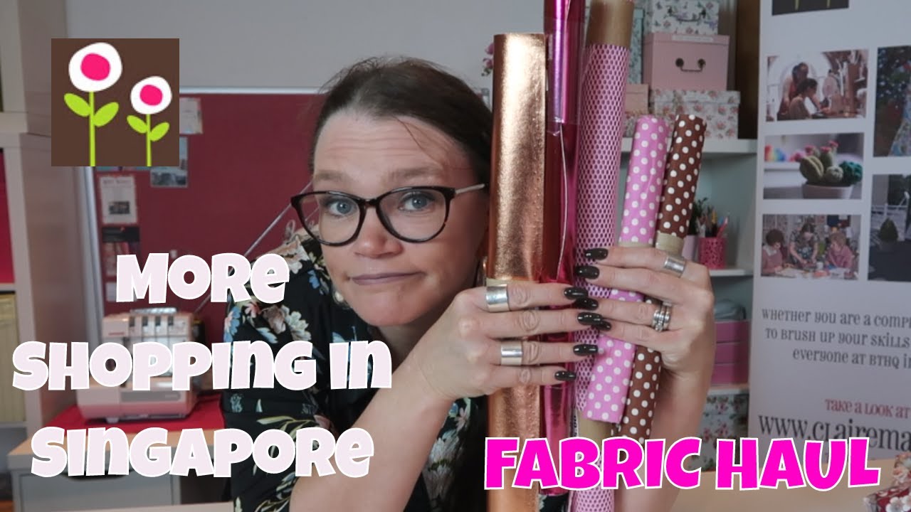 My Singapore fabric haul & more details about fabric shopping in Chinatown | SEWING & CRAFTS