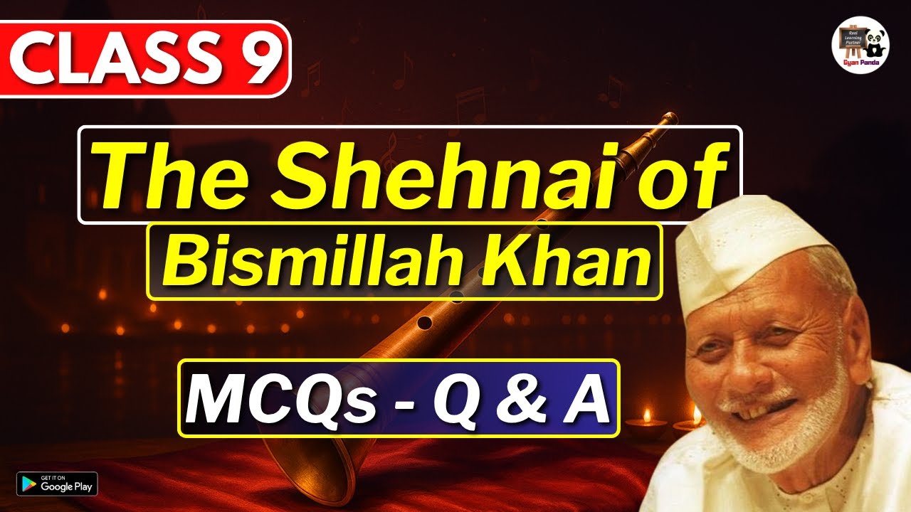 Class 9 English | The Shehnai of Bismillah Khan | MCQs | Questions and Answers | SEBA | IX