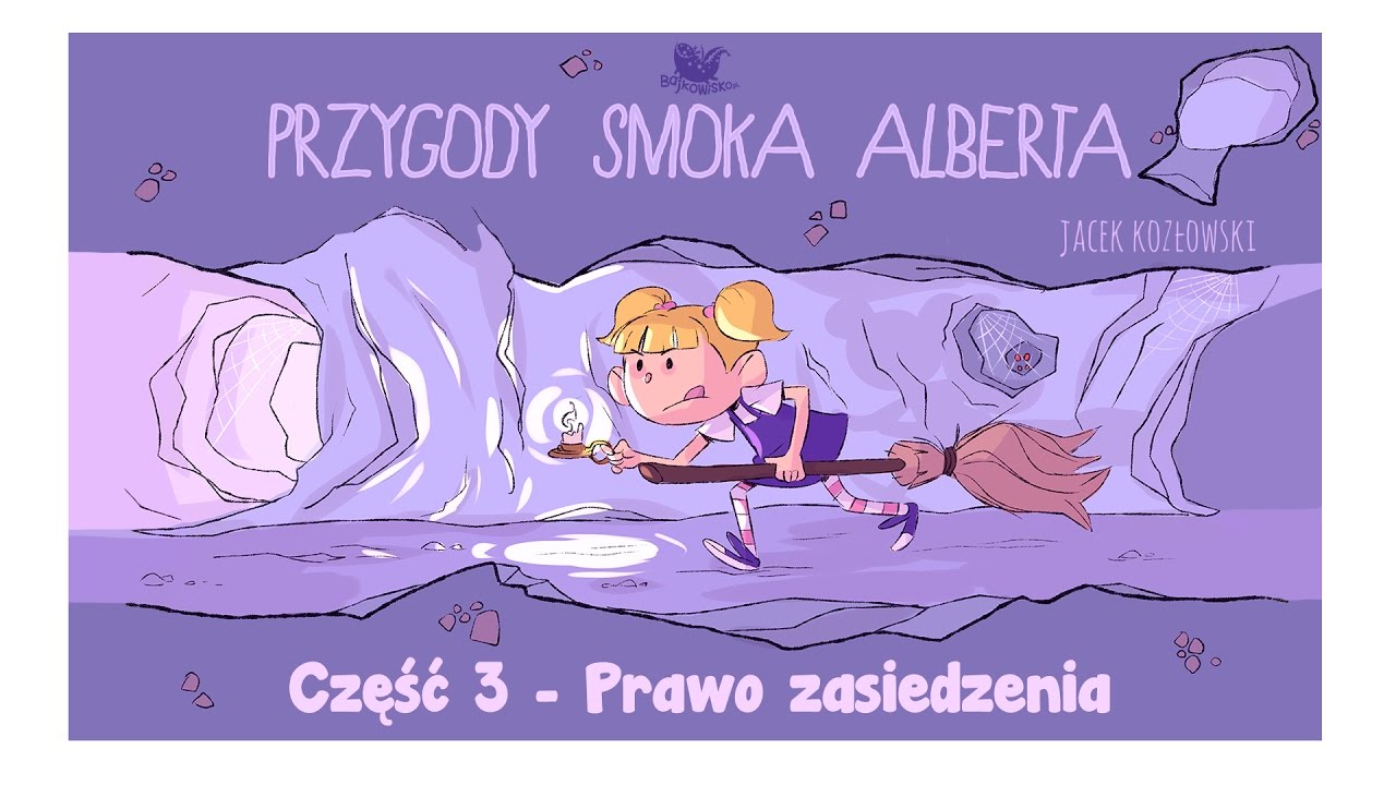 PRZYGODY SMOKA ALBERTA, CZĘŚĆ 3: PRAWO ZASIEDZENIA - Bajkowisko - bajki dla dzieci (audiobook)