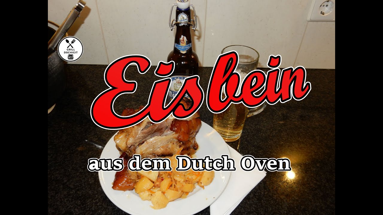 Eisbein / Haxe mit Sauerkraut und Kartoffel aus dem Dutch Oven👍. Partytopf. BBQ Grill