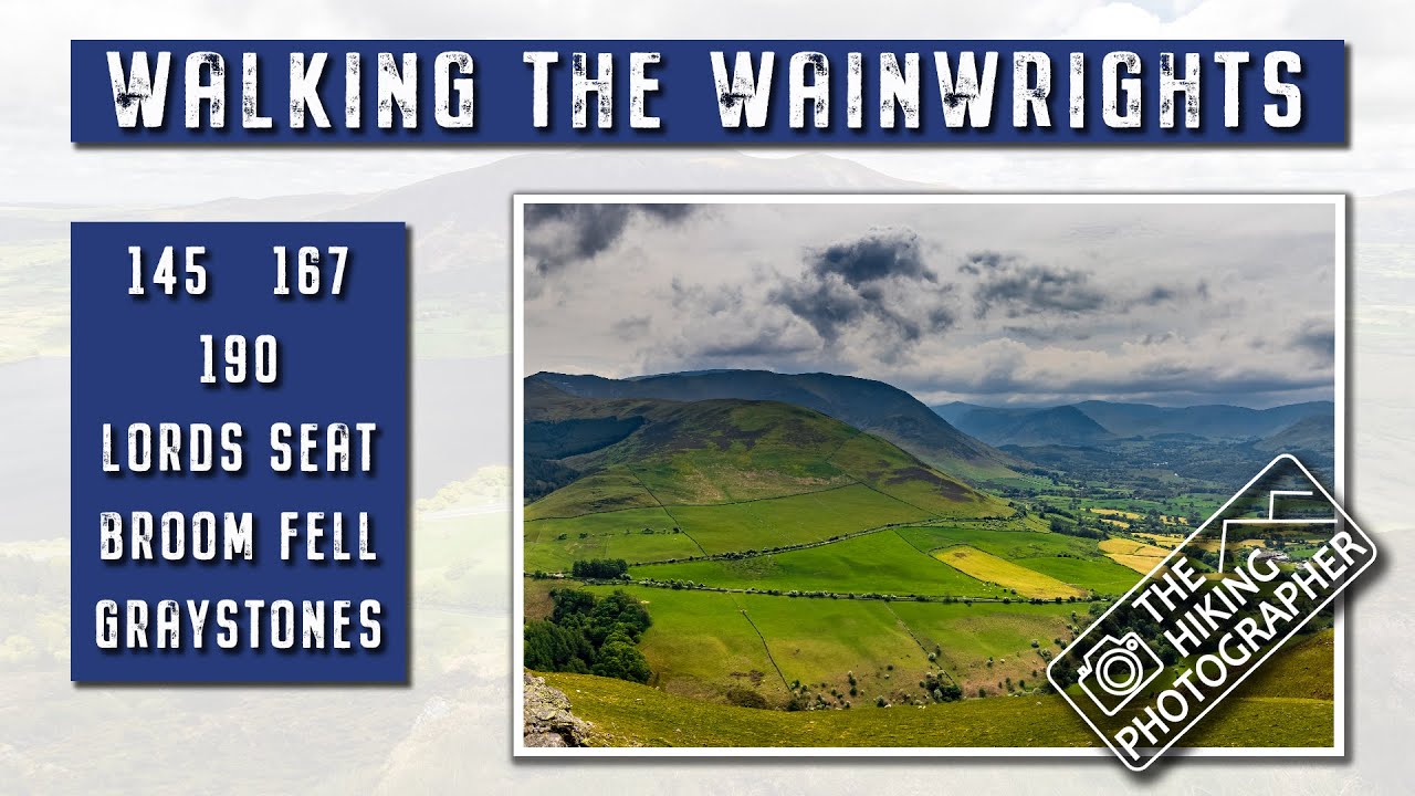 Walking the Wainwrights - 145 / 167 / 190 - Lord's Seat, Broom Fell and Graystones