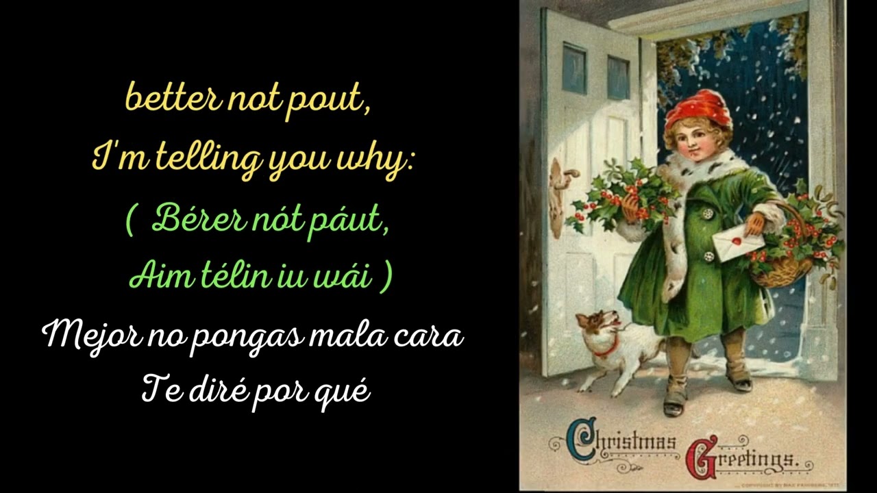 Santa Claus is coming to town. Subtitulos en Inglés y Español (Con Pronunciación en Español)