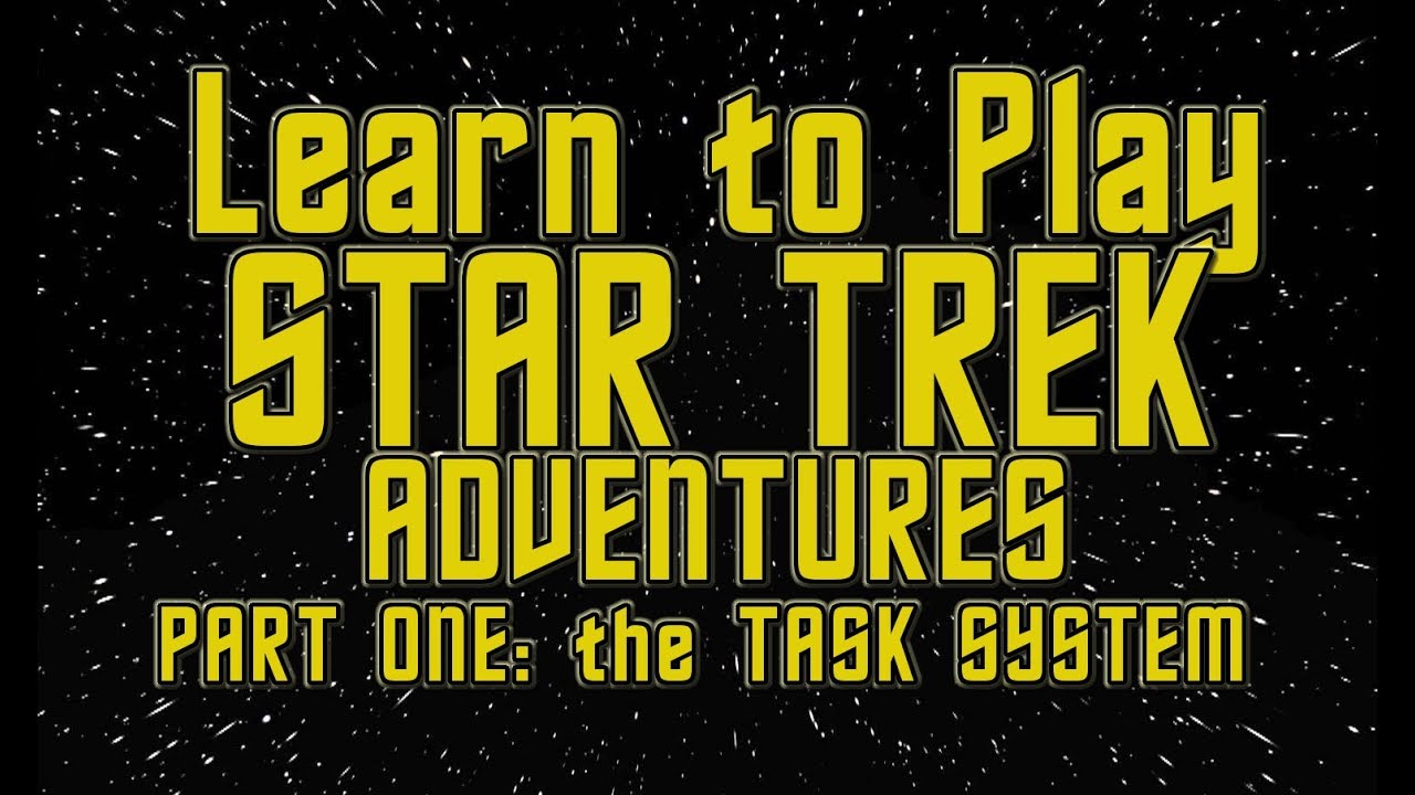 Star Trek Adventures tabletop RPG: The task System 🖖 Tutorial I